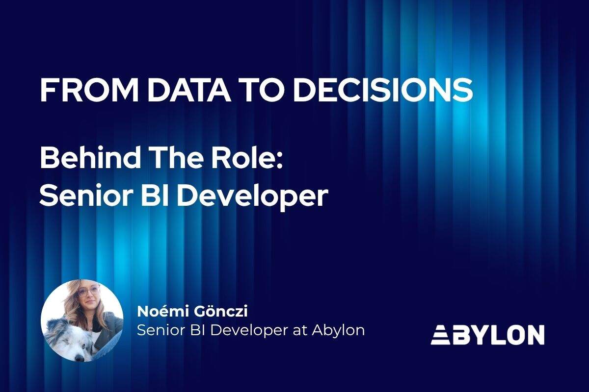 Noémi Gönczi, Senior BI Developer at Abylon